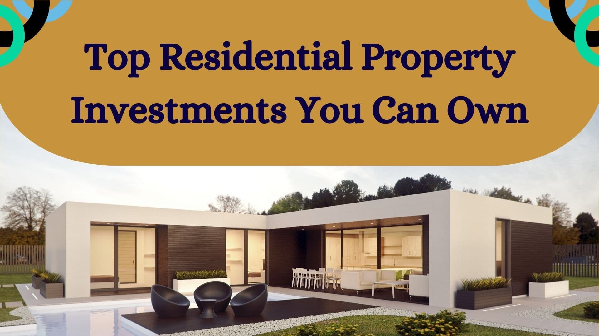Top Residential Property Investments You Can Own
