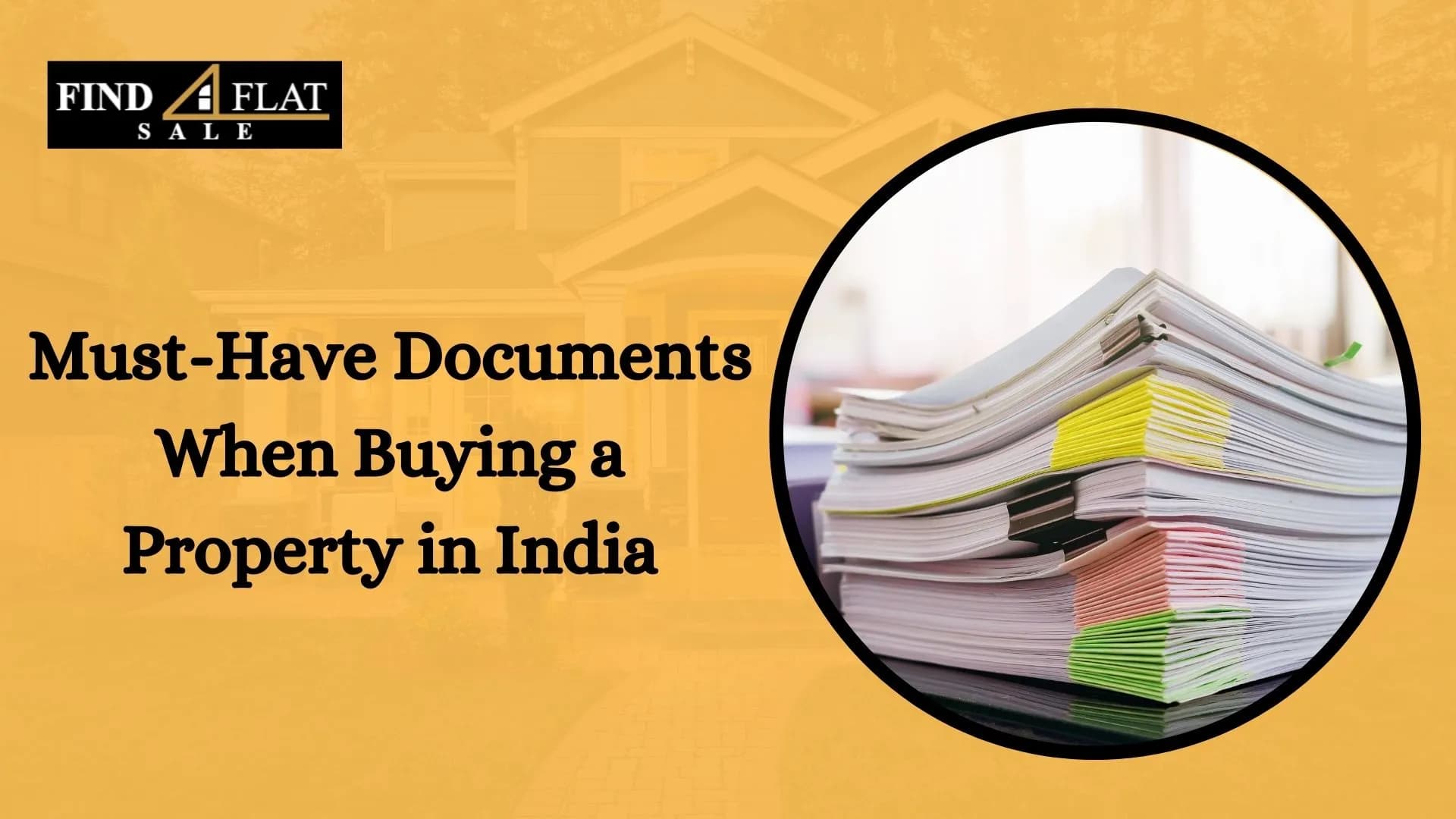 Must-Have Documents When Buying a Property in India